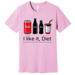 Soda I Like It Diet Essentials Morning Beverage Love Premium T-Shirt