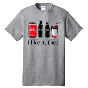 Soda I Like It Diet Essentials Morning Beverage Love Tall T-Shirt