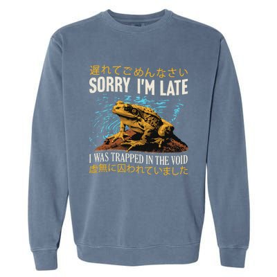 Sorry IM Late I Was Trapped In The Void Frog Japanese Garment-Dyed Sweatshirt