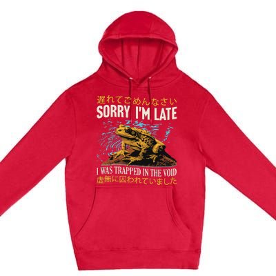 Sorry IM Late I Was Trapped In The Void Frog Japanese Premium Pullover Hoodie