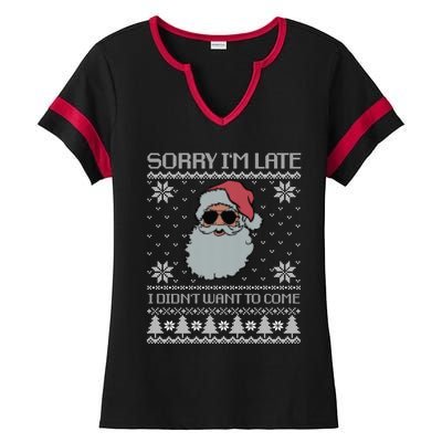 Sorry IM Late I DidnT Want To Come Cool Santa Face Xmas Gift Ladies Halftime Notch Neck Tee