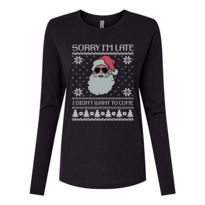 Sorry IM Late I DidnT Want To Come Cool Santa Face Xmas Gift Womens Cotton Relaxed Long Sleeve T-Shirt