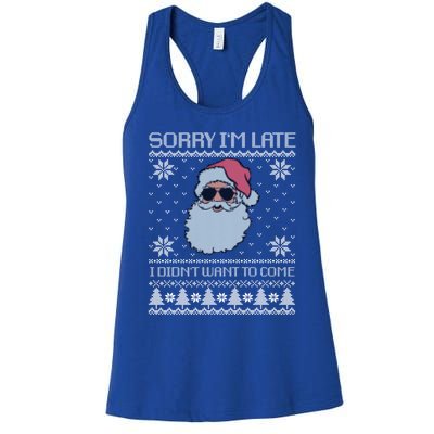 Sorry IM Late I DidnT Want To Come Cool Santa Face Xmas Gift Women's Racerback Tank