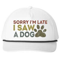 Sorry I'm Late I Saw A Dog Funny Retro Vintage Dog lovers Snapback Five-Panel Rope Hat