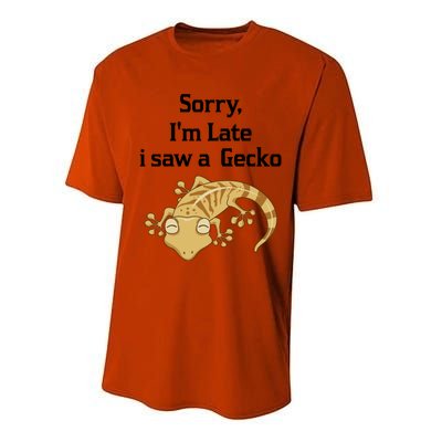 Sorry I'am Late A Saw A Gecko Funny Crested Gecko Gift Performance Sprint T-Shirt