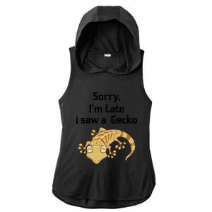 Sorry I'am Late A Saw A Gecko Funny Crested Gecko Gift Ladies PosiCharge Tri-Blend Wicking Draft Hoodie Tank