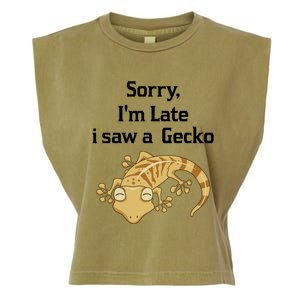 Sorry I'am Late A Saw A Gecko Funny Crested Gecko Gift Garment-Dyed Women's Muscle Tee