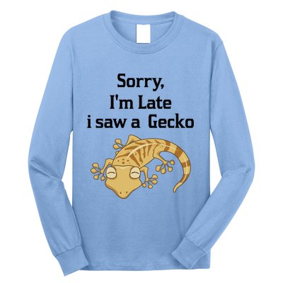 Sorry I'am Late A Saw A Gecko Funny Crested Gecko Gift Long Sleeve Shirt