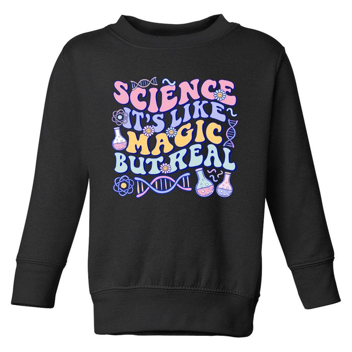 Science Is Like Magic But Real Mug Science Teacher Back To School Toddler Sweatshirt