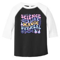 Science Is Like Magic But Real Mug Science Teacher Back To School Toddler Fine Jersey T-Shirt