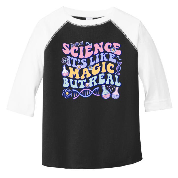 Science Is Like Magic But Real Mug Science Teacher Back To School Toddler Fine Jersey T-Shirt