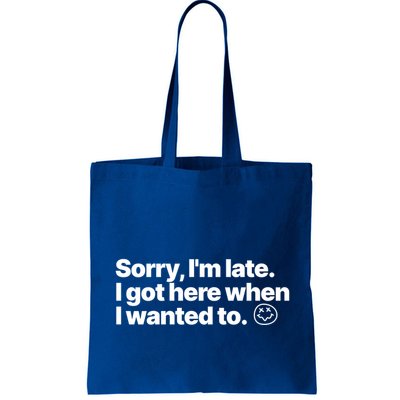 Sorry IM Late I Got Here When I Wanted To Funny Sarcastic Gift Bag