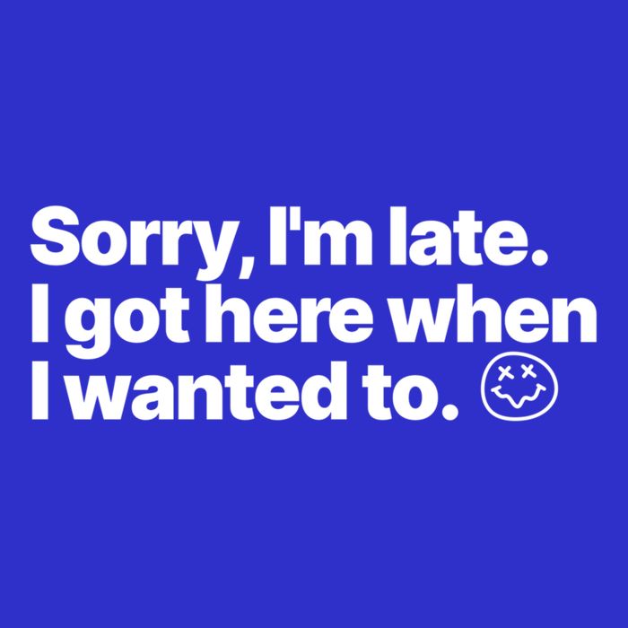 Sorry IM Late I Got Here When I Wanted To Funny Sarcastic Gift Kids T-Shirt
