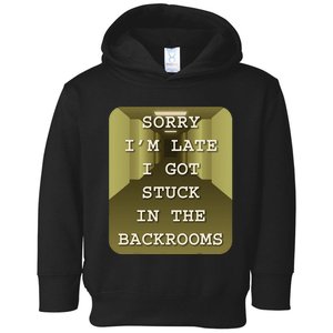 Sorry IM Late I Got Stuck In The Backrooms Liminal Space Toddler Hoodie