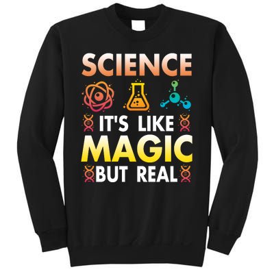 Science Is Like Magic But Real Positive Quote March For Science Sweatshirt