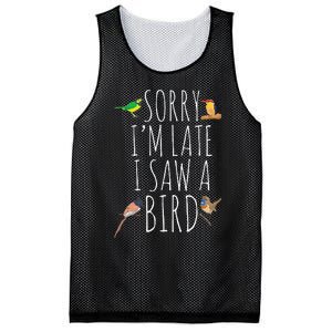 Sorry IM Late I Saw A Bird Cute Bird Lover Birding Mesh Reversible Basketball Jersey Tank