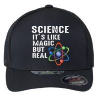 Science Its Like Magic But Real Flexfit Unipanel Trucker Cap