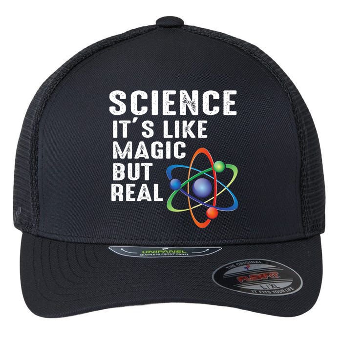 Science Its Like Magic But Real Flexfit Unipanel Trucker Cap