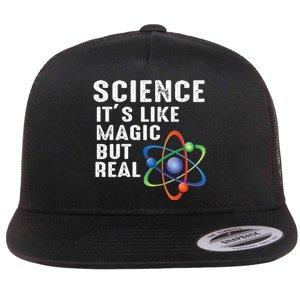 Science Its Like Magic But Real Flat Bill Trucker Hat