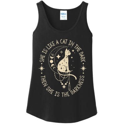 She Is Like A Cat In The Dark Then She Is The Darkness Ladies Essential Tank