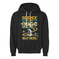 Science Is Like Magic But Real Funny Science Garment-Dyed Fleece Hoodie