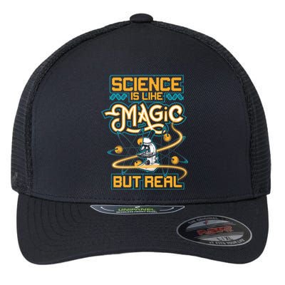 Science Is Like Magic But Real Funny Science Flexfit Unipanel Trucker Cap