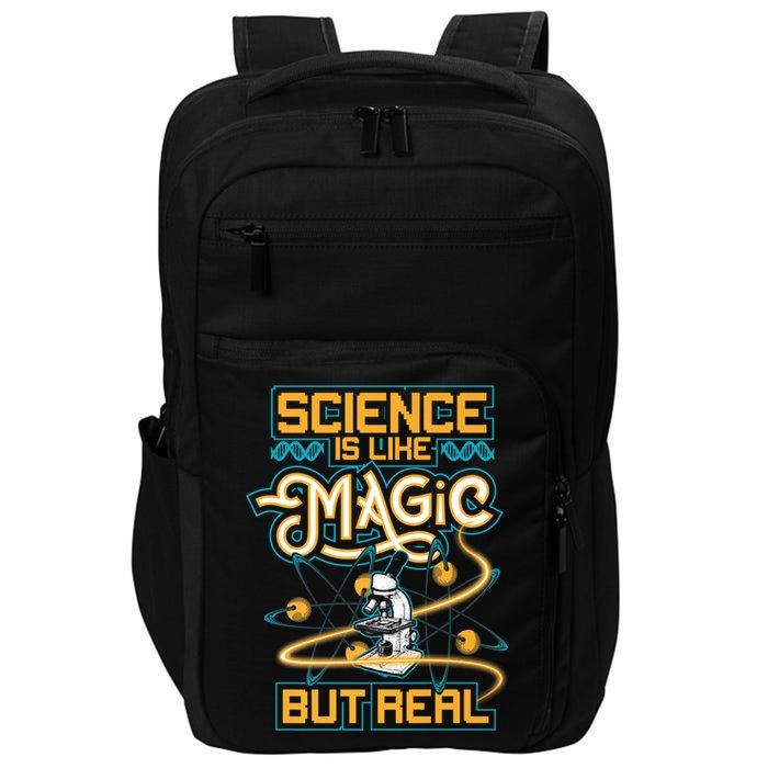Science Is Like Magic But Real Funny Science Impact Tech Backpack