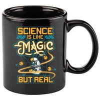 Science Is Like Magic But Real Funny Science 11oz C Handle Ceramic Mug