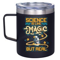 Science Is Like Magic But Real Funny Science 12oz Stainless Steel Coffee Mug