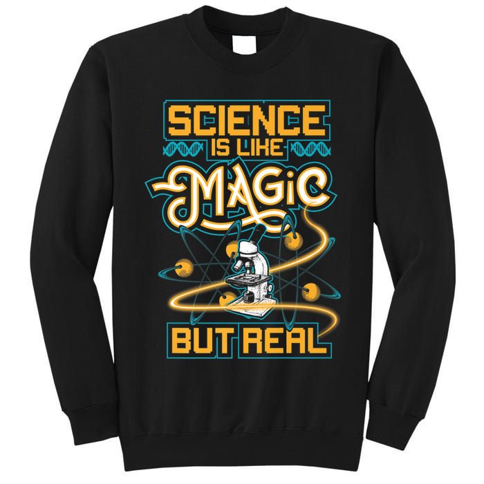 Science Is Like Magic But Real Funny Science Tall Sweatshirt