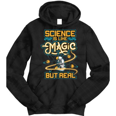 Science Is Like Magic But Real Funny Science Tie Dye Hoodie