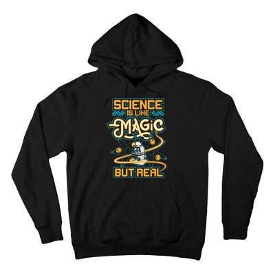 Science Is Like Magic But Real Funny Science Tall Hoodie