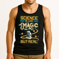 Science Is Like Magic But Real Funny Science Tank Top