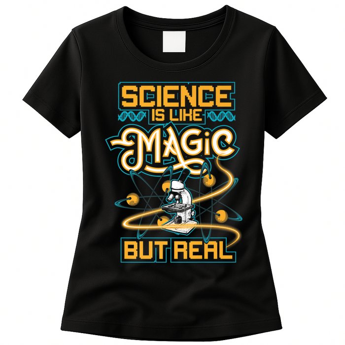Science Is Like Magic But Real Funny Science Womens T-Shirt
