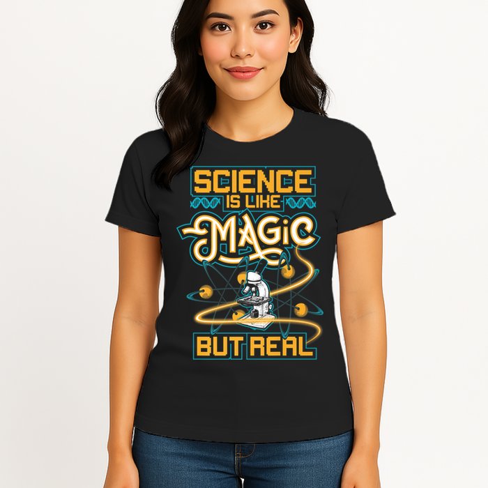 Science Is Like Magic But Real Funny Science Womens T-Shirt