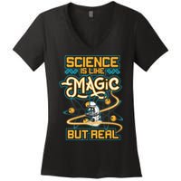Science Is Like Magic But Real Funny Science Women's V-Neck T-Shirt