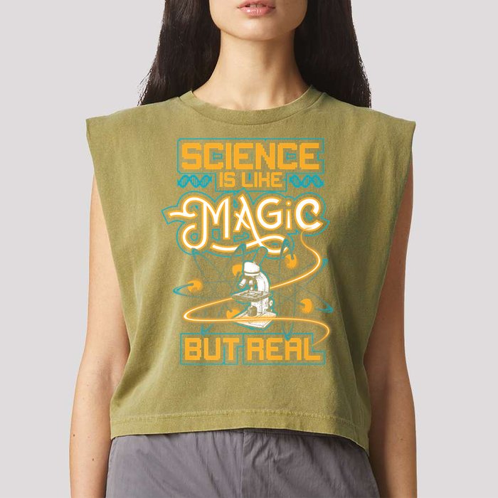 Science Is Like Magic But Real Funny Science Garment-Dyed Women's Muscle Tee