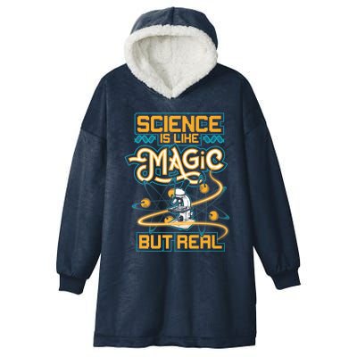 Science Is Like Magic But Real Funny Science Hooded Wearable Blanket