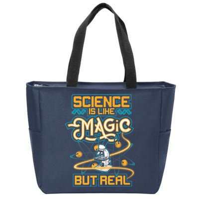 Science Is Like Magic But Real Funny Science Zip Tote Bag