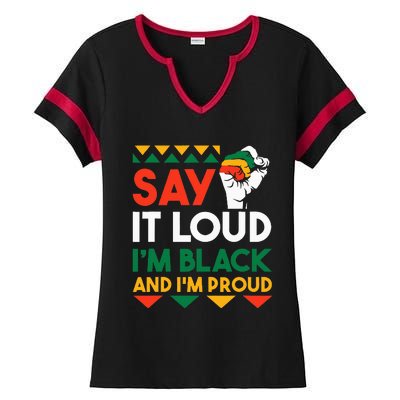 S.ay It L.oud I'm Black & I'm Proud Black History Month Ladies Halftime Notch Neck Tee