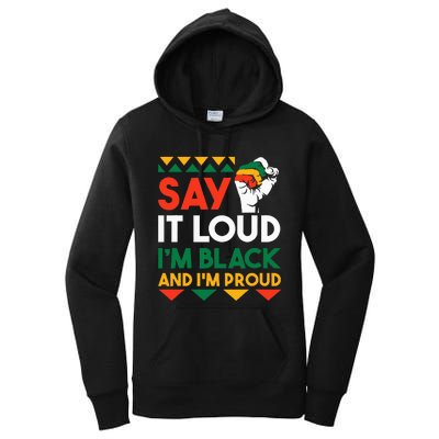 S.ay It L.oud I'm Black & I'm Proud Black History Month Women's Pullover Hoodie