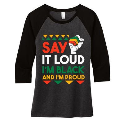 S.ay It L.oud I'm Black & I'm Proud Black History Month Women's Tri-Blend 3/4-Sleeve Raglan Shirt