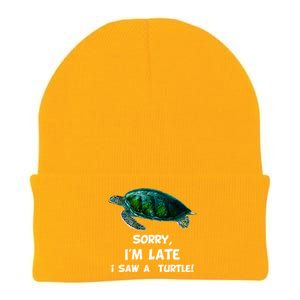 Sorry I'am Late A Saw A Turtle Funny Turtle Gift Knit Cap Winter Beanie