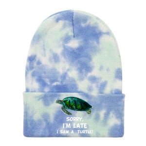 Sorry I'am Late A Saw A Turtle Funny Turtle Gift Tie Dye 12in Knit Beanie