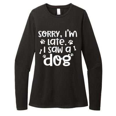 Sorry I'm Late I Saw A Dog Funny Dog Lover Gift Womens CVC Long Sleeve Shirt