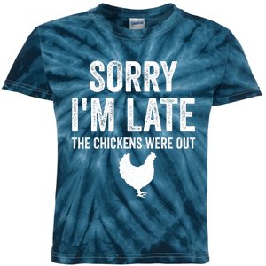 Sorry I'm Late My Chickens Were Out Funny Chickens Lover Kids Tie-Dye T-Shirt