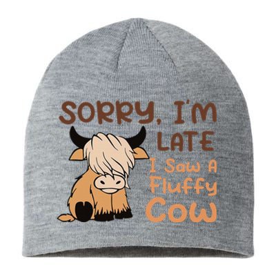 Sorry IM Late I Saw A Fluffy Cow Highland Cow Breeder Sustainable Beanie