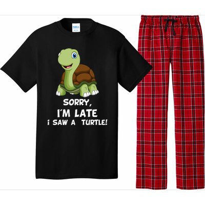 Sorry I'am Late A Saw A Turtle Funny Turtle Gift Pajama Set