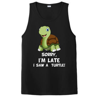 Sorry I'am Late A Saw A Turtle Funny Turtle Gift PosiCharge Competitor Tank