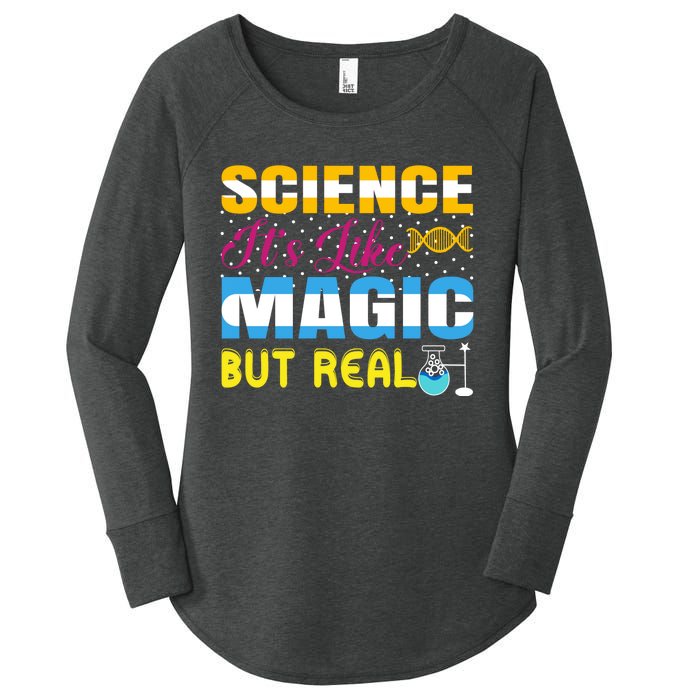 Science ItS Like Magic But Real Graphic Women's Perfect Tri Tunic Long Sleeve Shirt